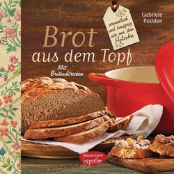 Brot aus dem gusseisernen Topf als eBook Download von Gabriele Redden Rosenbaum