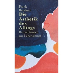 Die Ästhetik des Alltags