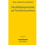 Mohr Siebeck GmbH & Co. K Flexibilitätspotentiale auf Verteilernetzebene