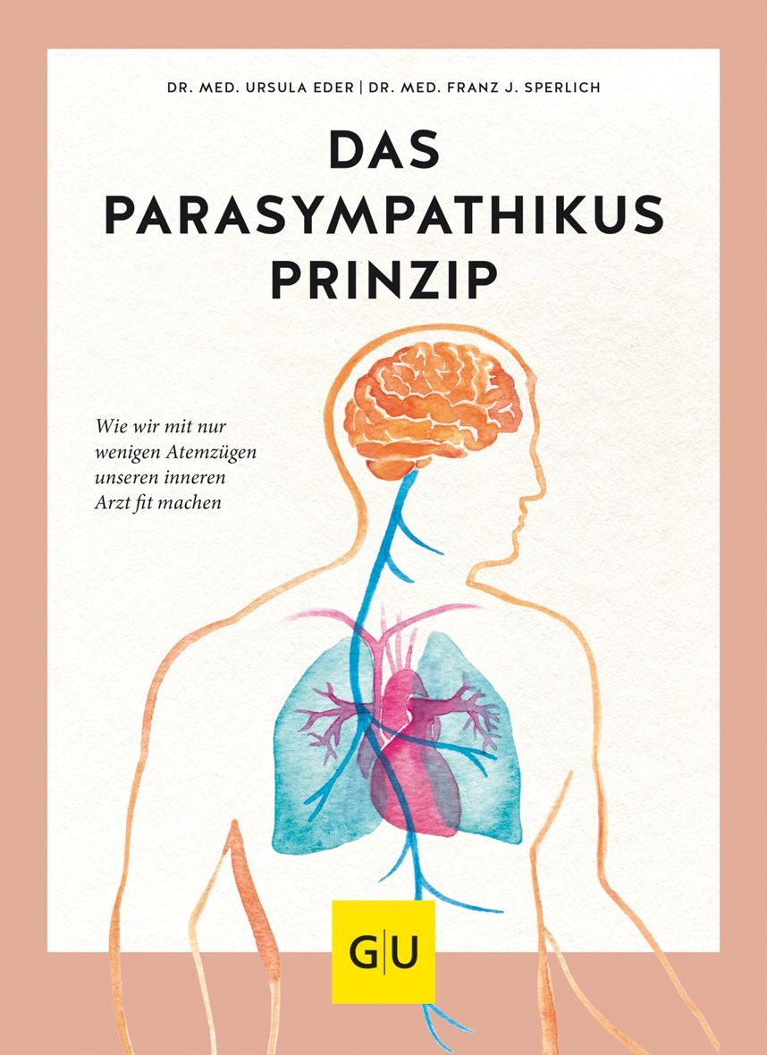 GU Das Parasympathikus-Prinzip Buch 1 St