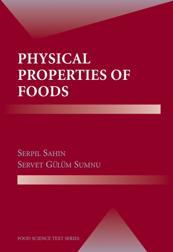 Physical Properties Of Foods - Serpil Sahin  Servet Gülüm Sumnu  Kartoniert (TB)
