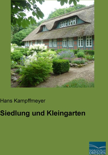 Siedlung Und Kleingarten - Hans Kampffmeyer  Kartoniert (TB)