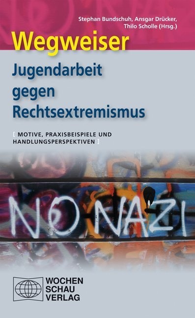 Wegweiser - Jugendarbeit Gegen Rechtsextremismus  Kartoniert (TB)