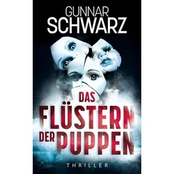 Das Flüstern der Puppen (Thriller)