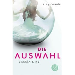 Die Auswahl / Cassia & Ky Bd. 1