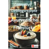 epubli Wendys Lieblingsrezepte - Ayurvedische Frühstücke