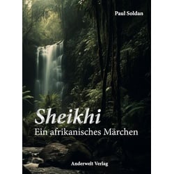 Sheikhi - Ein afrikanisches Märchen