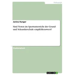 Sind Noten im Sportunterricht der Grund- und Sekundarschule empfehlenswert?