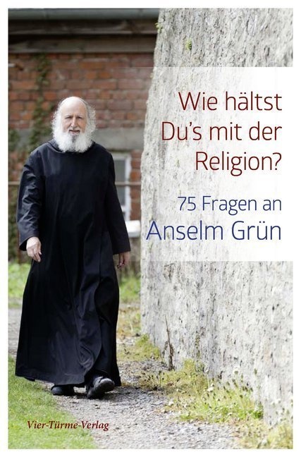 Wie Hältst Du's Mit Der Religion? - Anselm Grün  Winfried Nonhoff  Gebunden