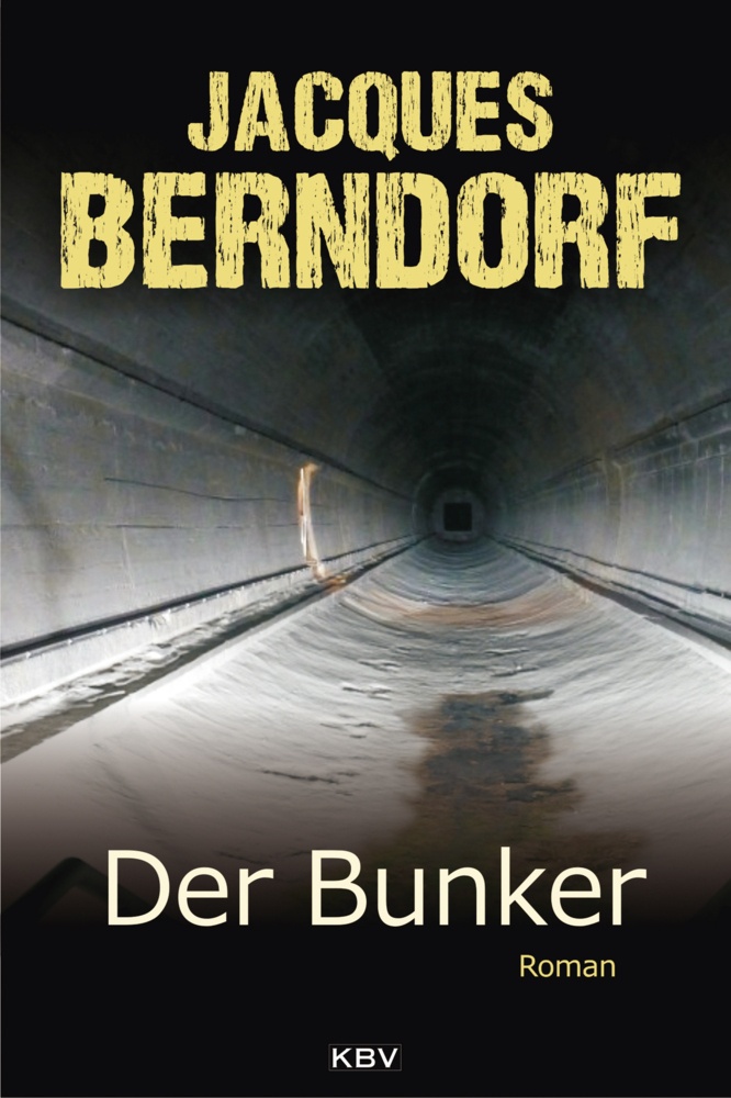 Der Bunker - Jacques Berndorf  Taschenbuch