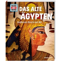 Tessloff WAS IST WAS Band 70 Das alte Ägypten. Goldenes Reich am Nil