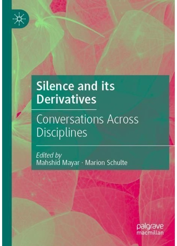 Silence And Its Derivatives, Kartoniert (TB)