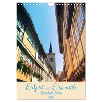 Calvendo Erfurt und Eisenach - Traumhaft Schön (Wandkalender 2026