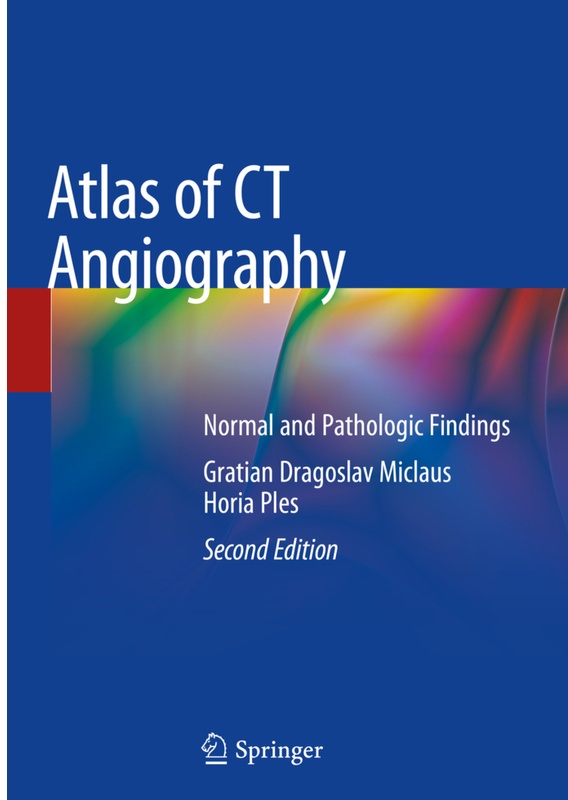 Atlas Of Ct Angiography - Gratian Dragoslav Miclaus, Horia Ples, Kartoniert (TB)