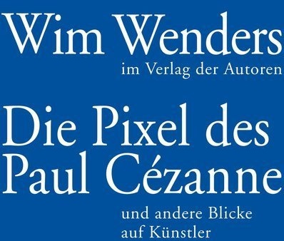 Die Pixel Des Paul Cézanne - Wim Wenders  Kartoniert (TB)
