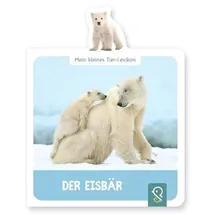 klein & gro� Verlag Mein kleines Tier-Lexikon - Der Eisbär