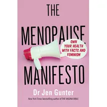 Piatkus The Menopause Manifesto: Own Your Health with Facts and Feminism