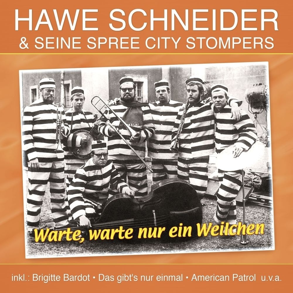 Warte  warte nur ein Weilchen - Hawe Schneider & Seine Spree City Stompers. (CD)