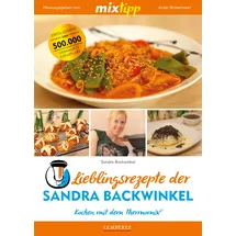Edition Lempertz mixtipp Lieblingsrezepte der Sandra Backwinkel: Kochen mit dem Thermomix: