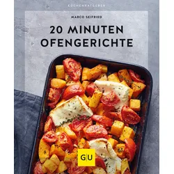 20 Minuten Ofengerichte