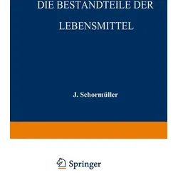 Die Bestandteile der Lebensmittel