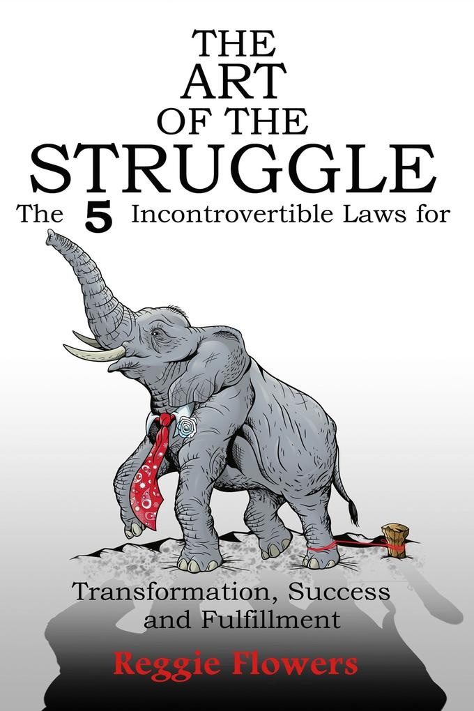 Art of the Struggle: eBook von Reggie Flowers