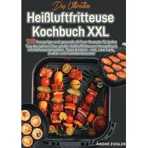 epubli Das Ultimative Heißluftfritteuse Kochbuch XXL