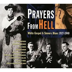 Prayers from Hell-White Gospel & Sinners Blues | Zustand: Neu & original versiegelt