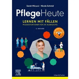 Urban & Fischer/Elsevier Pflege Heute, Lernen mit Fällen + eBook