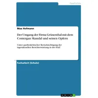 GRIN Verlag Der Umgang der Firma Grünenthal mit dem