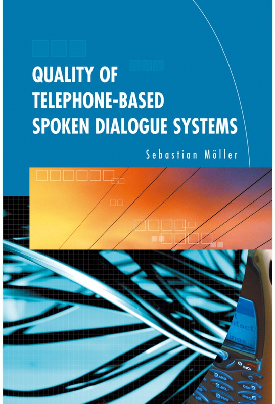 Quality Of Telephone-Based Spoken Dialogue Systems - Sebastian Möller, Kartoniert (TB)