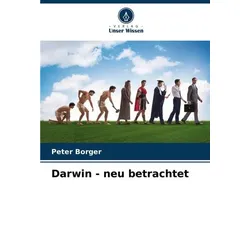 Darwin - neu betrachtet