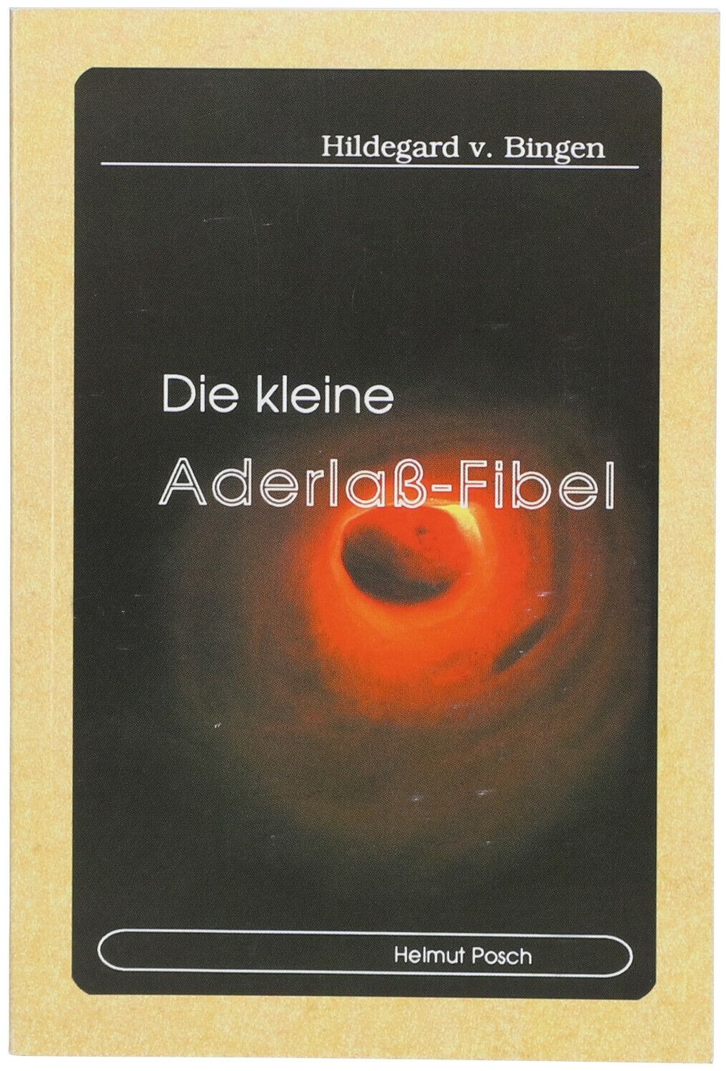 Die kleine Aderlaß-Fibel