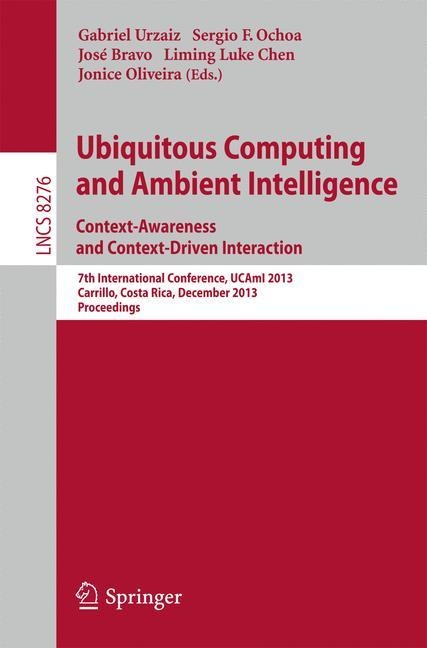 Ubiquitous Computing And Ambient Intelligence: Context-Awareness And Context-Driven Interaction  Kartoniert (TB)