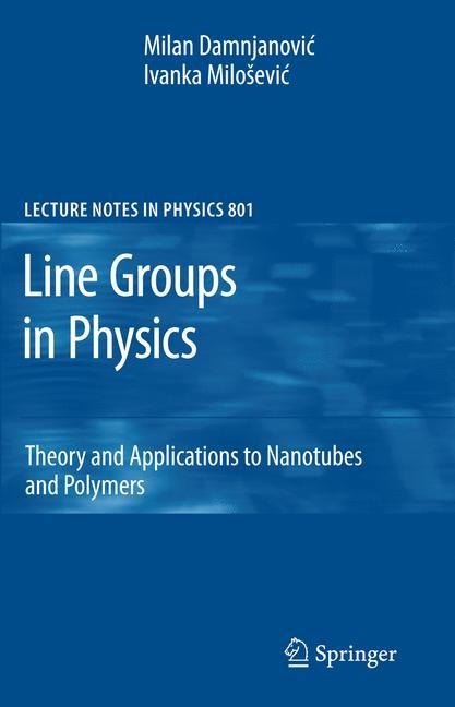 Line Groups In Physics - Milan Damnjanovic  Ivanka Milosevic  Kartoniert (TB)