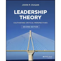 Jossey-Bass Leadership Theory: Cultivating Critical Perspectives