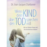 Via Nova Wenn dein Kind über den Tod sprechen will