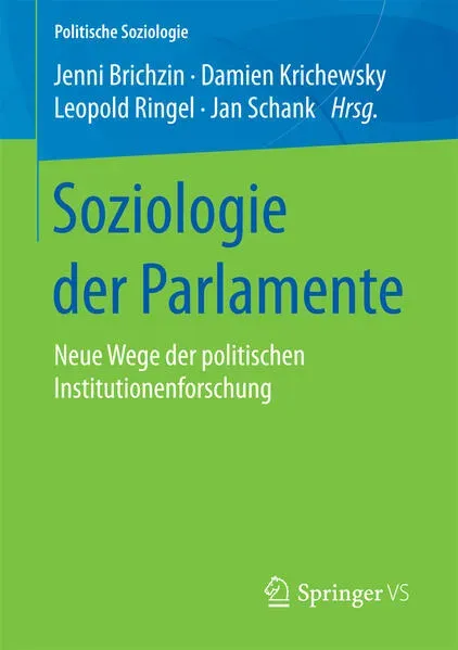 Preisvergleich Produktbild Soziologie der Parlamente / Springer Fachmedien Wiesbaden / Taschenbuch