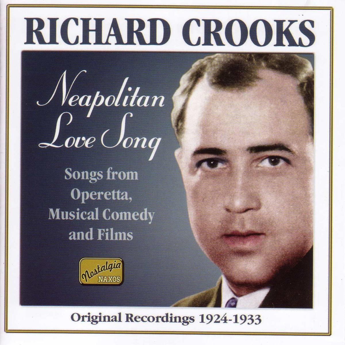 Neapolitan Love Songs - Richard Crooks. (CD)
