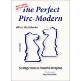 New in Chess The Perfect Pirc-Modern - New Edition 10 Years Later: Strategic Ideas / Powerful Weapons