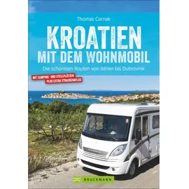 Bruckmann Verlag GmbH Kroatien mit dem Wohnmobil
