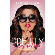Blanvalet Verlag Pretty Scandalous - Heißer als Rache