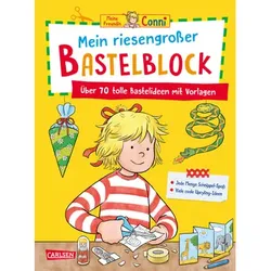 CARLSEN Conni Gelbe Reihe (Beschäftigungsbuch): Mein riesengroßer Bastelblock
