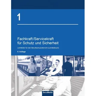 Fachkraft/Servicekraft für Schutz und Sicherheit von Brigitte Bell/ Martin Bell/ Dieter Biegard/ Manfred Jilg/ Dieter Kaiser / Richard Boorberg Verlag