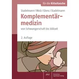 Deutscher Apotheker Verlag Komplementärmedizin von Schwangerschaft bis Stillzeit (Für die Kitteltasche)