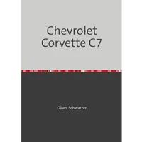 Epubli Chevrolet Corvette C7, Schulbücher von Oliver Schwarzer