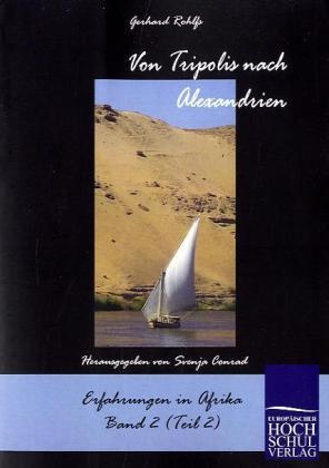 Schriften Des Afrikaforschers Gerhard Rohlfs / Von Tripolis Nach Alexandrien.Bd.2 - Gerhard Rohlfs  Kartoniert (TB)