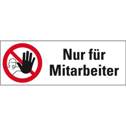 Aufkleber I Verbots-Kombischild Nur für Mitarbeiter, Folie, selbstklebend, 210x74mm, ASR A1.3