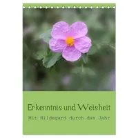 Calvendo Erkenntnis und Weisheit - Hildegard von Bingen (Tischkalender