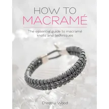 David & Charles How to Macrame: